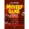 Mystery Game - R&eacute;m&uuml;let a haj&oacute;&uacute;ton - Olvass &eacute;s nyomozz! - Luca Tebaldi