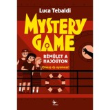 Mystery Game - R&eacute;m&uuml;let a haj&oacute;&uacute;ton - Olvass &eacute;s nyomozz! - Luca Tebaldi