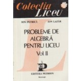 Probleme de algebra pentru liceu, Volumul al II-lea