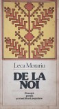 De la Noi: Povești, Poezii și Cimitiluri Populare - Leca Morariu, Minerva 1983, Beletristica, Poezie, Carte Rom&acirc;nească