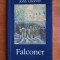 John Cheever - Falconer (Biblioteca Polirom)