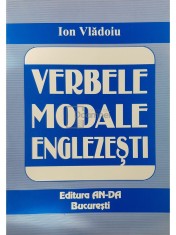 Ion Vladoiu - Verbele modale englezesti foto