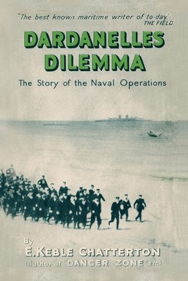 Dardanelles Dilemma: The Story of the Naval Operations foto