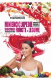 Minienciclopedie pentru profilaxie si terapie cu sucuri proaspete - Gregorian Bivolaru