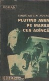 Plutind avan pe marea cea adanca... - Constantin Novac