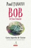 Cumpara ieftin Bob in Tara Tuturor. Cartea iepurelui de Craciun/Paul Tanicui, Polirom
