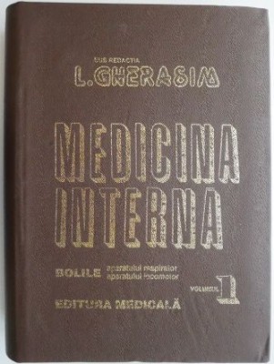 Medicina interna, vol. I. Bolile aparatului respirator, aparatului locomotor &amp;ndash; L. Gherasim foto