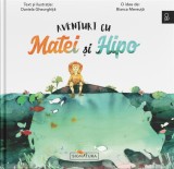 Aventuri cu Matei și Hipo &ndash; Daniela Gheorghiță