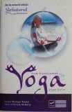 Cum functioneaza yoga. Yoga Sutra &ndash; Michael Roach, Chrsitie McNally (cu sublinieri)