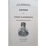 ZAVERA LUI TUDOR VLADIMIRESCU. PIESA ISTORICA IN PATRU ACTE-N.N. SARBULESCU-246758