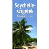 Seychelle-szigetek - Romantika &eacute;s luxus - Szeredi Istv&aacute;n