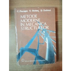 METODE MODERNE IN MECANICA STRUCTURILOR de C. PACOSTE , V. STOIAN , D. DUBINA , Bucuresti 1988