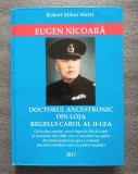 Robert Matei Eugen Nicoară doctorul ancestronic din loja Regelui Carol al II-lea