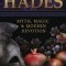 Hades: Myth, Magic &amp; Modern Devotion