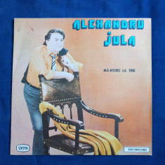 LP : Alexandru Jula - Ma-ntorc La Tine _ Electrecord, Români, 1987 _ VG / VG