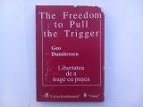 GEO DUMITRESCU - LIBERTATEA .../THE FREEDOM ... - ED. BILINGVĂ CU AUTOGRAF ȘI DEDICAȚIE