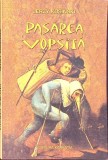 Pasarea Vopsita - Jerzy Kosinski, Editura Karpatia 2005, Romana, Roman, 240 Pagini