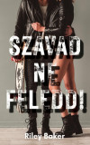 Szavad ne feledd! - Riley Baker