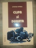 Clipa si durata- Stefan Oprea