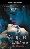 Carte "The Struggle" - L.J. Smith, The Vampire Diaries, Vol. 2, Paperback TV Tie-in Edition, Engleza