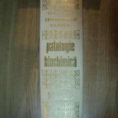 PATOLOGIE BIOCHIMICA de I. TEODORESCU EXARCU , 1974