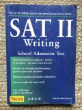 TOT CE VA TREBUIE PENTRU UN PUNCTAJ MAXIM LA TESTUL SAT II WRITING SCHOOL
