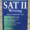 TOT CE VA TREBUIE PENTRU UN PUNCTAJ MAXIM LA TESTUL SAT II WRITING SCHOOL