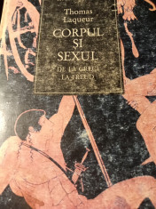 CORPUL ?I SEXUL - DR LA GRECI LA FREUD, - THOMAS LAQUEUR, HUMANITAS 1998, 292 P foto