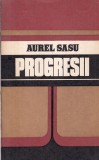 Cumpara ieftin Carte Aurel Sasu - Progresii, Editura Dacia, An 1972, 175 Pagini, Brosata, 10x18 cm