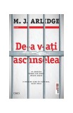 De-a v-ați ascunselea (Vol. 6) M.J. Arlidge Roman Fictiune Paperback Brosat Trei