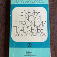 Elena Gorunescu Le verbe Le nom Le pronom L adverbe dans des exercises