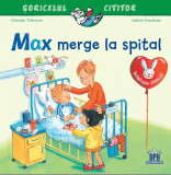 Cumpara ieftin Max merge la spital | Christian Tielmann, Sabine Kraushaar, Didactica Publishing House