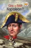 Cumpara ieftin Cine a fost Napoleon? - Jim Gigliotti