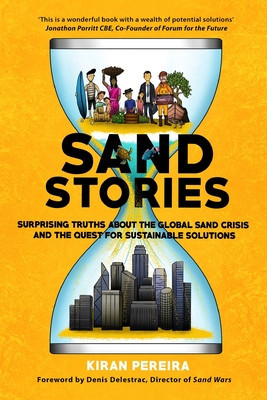 Sand Stories: Surprising Truths about the Global Sand Crisis and the Quest for Sustainable Solutions foto