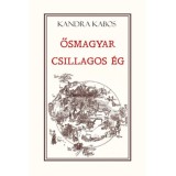 Ősmagyar csillagos &eacute;g - Kandra Kabos