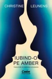 Cumpara ieftin Iubind-o pe Amber/Christine Leunens, Corint