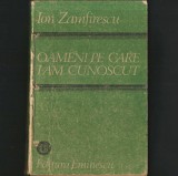 Cumpara ieftin Oameni pe care i-am Cunoscut, de Ion Zamfirescu