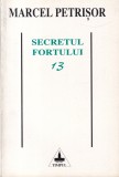 Marcel Petrisor Memorii Volumul 2 Secretul Fortului 13 Carte Romana Brosata Buna 1994