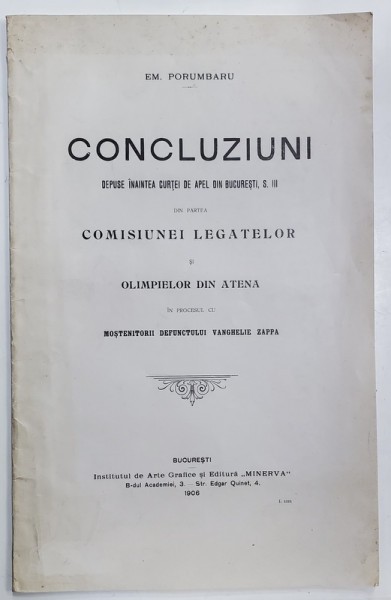 CONCLUZIUNI ...DIN PARTEA COMISIUNEI LEGATELOR..DIN ATENA ..IN PROCESUL CU MOSTENITORII DEFUNCTULUI VANGHELIE ZAPPA de EM. PORUMBARU , 1906