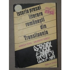 ISTORIA PRESEI LITERATURII ROMANE DIN TRANSILVANIA-MIRCEA POPA SI VALENTIN TASCU CLUJ-NAPOCA 1980
