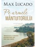 Pe urmele Mantuitorului - Editura Scriptum