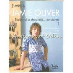 Bucatarul Se Dezbraca De Secrete V - Jamie Oliver