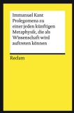 Prolegomena zu einer jeden k&uuml;nftigen Metaphysik... / Immanuel Kant