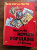 Yves Olivier-Martin, Histoire du roman populaire en France, 1840-1980