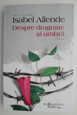 Despre dragoste si umbra &amp;ndash; Isabel Allende foto