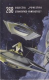 Carti SF Povestiri Stiintifico-Fantastice nr 268 Romana 1966 Editura Stiinta Si Tehnica Brosata Stare Buna
