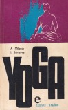 Carte Yoga - Autori Asen Milanov, Ivanka Borisova, An 1972, 159 Pagini, Limba Romana, Coperti Brosate