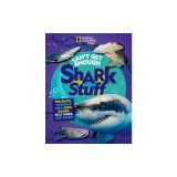 Can't Get Enough Shark Stuff: Fun Facts, Awesome Info, Cool Games, Silly Jokes, and More!