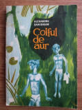 COIFUL DE AUR - ALEXANDRU SAHIGHIAN