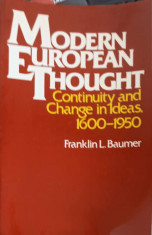 MODERN EUROPEAN THOUGHT. CONTINUITY AND CHANGE IN IDEAS, 1600-1950-FRANKLIN L. BAUMER foto